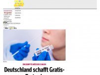 Bild zum Artikel: Deutschland schafft Gratis-Tests ab