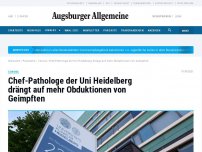 Bild zum Artikel: Chef-Pathologe der Uni Heidelberg drängt auf Obduktionen von Geimpften