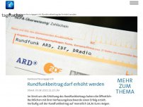 Bild zum Artikel: Rundfunkbeitrag: Verfassungsbeschwerden von ARD, ZDF und Deutschlandradio erfolgreich