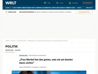 Bild zum Artikel: „Frau Merkel hat das getan, was sie am besten kann: nichts“