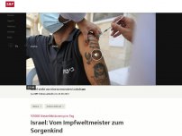 Bild zum Artikel: Israel: Vom Impfweltmeister zum Sorgenkind