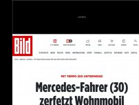 Bild zum Artikel: Mit Tempo 250 unterwegs! - Mercedes-Fahrer (30) zerfetzt Wohnmobil