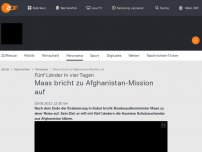 Bild zum Artikel: Maas bricht zu Afghanistan-Mission auf