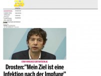 Bild zum Artikel: Drosten: 'Mein Ziel ist eine Infektion nach der Impfung'