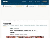 Bild zum Artikel: Streit zwischen Bayern und dem BVB um Reus eskaliert