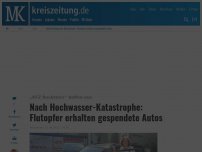 Bild zum Artikel: Nach Hochwasser-Katastrophe:  Flutopfer erhalten gespendete Autos