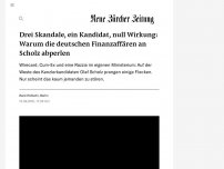 Bild zum Artikel: Drei Skandale, ein Kandidat, null Wirkung: Warum die deutschen Finanzaffären an Scholz abperlen