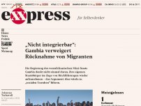 Bild zum Artikel: „Nicht integrierbar“: Gambia verweigert Rücknahme von Migranten