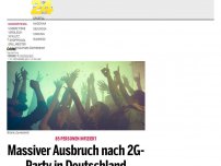Bild zum Artikel: Massiver Ausbruch nach 2G-Party in Deutschland