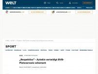 Bild zum Artikel: „Respektlos“ - Aytekin verteidigt BVB-Platzverweis vehement
