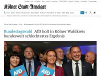 Bild zum Artikel: Bundestagswahl: AfD holt in Kölner Wahlkreis bundesweit schlechtestes Ergebnis