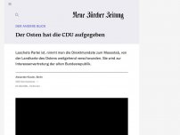 Bild zum Artikel: DER ANDERE BLICK - Der Osten hat die CDU aufgegeben