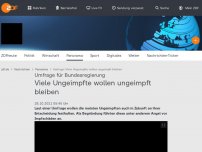 Bild zum Artikel: Viele Ungeimpfte wollen beharrlich bleiben