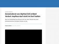 Bild zum Artikel: Gemeinderat von Alpthal (SZ) erlässt Verbot: Impfbus darf nicht im Dorf halten