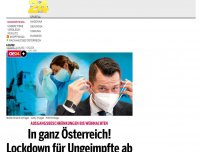 Bild zum Artikel: In ganz Österreich! Lockdown für Ungeimpfte ab nächster Woche