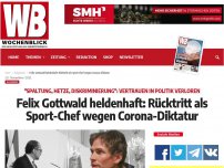 Bild zum Artikel: Felix Gottwald heldenhaft: Rücktritt als Sport-Chef wegen Corona-Diktatur