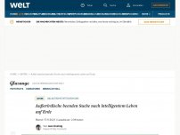 Bild zum Artikel: Außerirdische beenden Suche nach intelligentem Leben auf Erde