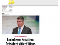 Bild zum Artikel: Lockdown: Kroatiens Präsident zitiert Wiens Botschafter zu sich