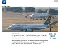 Bild zum Artikel: Wegen neuer Virusvariante: Bundesregierung schränkt Flugverkehr aus Südafrika ein
