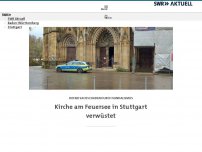 Bild zum Artikel: Kirche im Stuttgarter Westen verwüstet