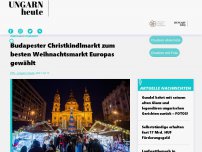 Bild zum Artikel: Budapester Christkindlmarkt zum besten Weihnachtsmarkt Europas gewählt