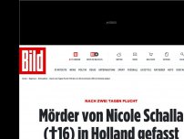 Bild zum Artikel: Nach zwei Tagen Flucht - Mörder von Nicole Schalla (†16) in Holland gefasst