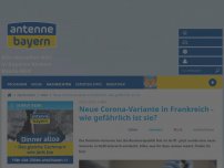 Bild zum Artikel: Neue Corona-Variante in Frankreich - wie gefährlich ist sie?