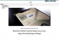 Bild zum Artikel: Mainzer Polizei nutzte Daten aus Luca-App ohne Rechtsgrundlage
