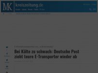 Bild zum Artikel: Bei Kälte zu schwach: Deutsche Post zieht teure E-Transporter wieder ab