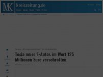 Bild zum Artikel: Tesla muss E-Autos im Wert 125 Millionen Euro verschrotten