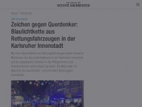 Bild zum Artikel: Zeichen gegen Querdenker: Blaulichtkette aus Rettungsfahrzeugen in der Karlsruher Innenstadt