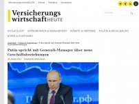 Bild zum Artikel: Kurz vorm Krieg: Putin spricht mit Generali-CEO Donnet über neue Geschäftsbeziehungen
