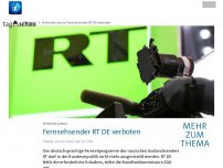 Bild zum Artikel: Rundfunkkommission verbietet Fernsehsender RT DE
