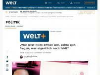 Bild zum Artikel: „Wer jetzt nicht öffnen will, sollte sich fragen, was eigentlich noch fehlt“