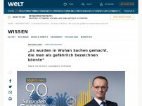 Bild zum Artikel: „Es wurden in Wuhan Sachen gemacht, die man als gefährlich bezeichnen könnte“