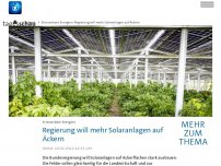 Bild zum Artikel: Minister wollen Solaranlagen auf Ackerflächen massiv ausbauen