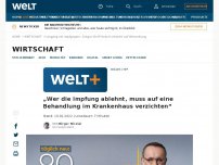 Bild zum Artikel: „Wer die Impfung ablehnt, muss auf eine Behandlung im Krankenhaus verzichten“