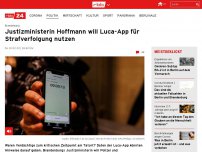 Bild zum Artikel: Brandenburgs Justizministerin Hoffmann will Luca-App für Strafverfolgung nutzen