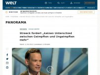 Bild zum Artikel: Streeck fordert „keinen Unterschied zwischen Geimpften und Ungeimpften mehr“