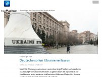 Bild zum Artikel: Bundesregierung: Deutsche sollen Ukraine verlassen