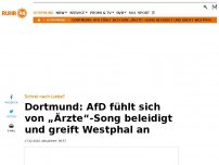 Bild zum Artikel: AfD in Dortmund fühlt sich von „Ärzte“-Song beleidigt – und attackiert Westphal