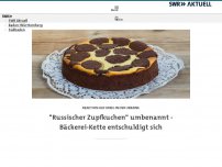 Bild zum Artikel: 'Russischer Zupfkuchen' umbenannt - Bäckerei-Kette entschuldigt sich