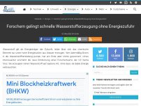 Bild zum Artikel: Forschern gelingt schnelle Wasserstofferzeugung ohne Energiezufuhr