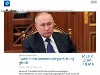 Bild zum Artikel: Putin: 'Sanktionen kommen einer Kriegserklärung gleich'