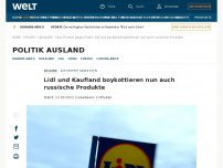 Bild zum Artikel: Lidl und Kaufland boykottieren nun auch russische Produkte