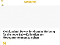Bild zum Artikel: Kleinkind mit Down-Syndrom in Werbung für die neue Baby-Kollektion von Modeunternehmen zu sehen