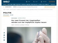 Bild zum Artikel: Nur zwei Prozent der Ungeimpften würden sich bei Impfpflicht impfen lassen