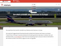 Bild zum Artikel: Aeroflot schließt alle Stationen in Europa