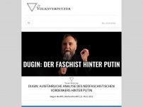 Bild zum Artikel: Dugin: Ausführliche Analyse des neofaschistischen Vordenkers hinter Putin