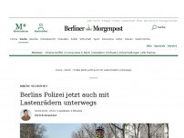Bild zum Artikel: Innere Sicherheit : Berlins Polizei jetzt auch mit Lastenrädern unterwegs